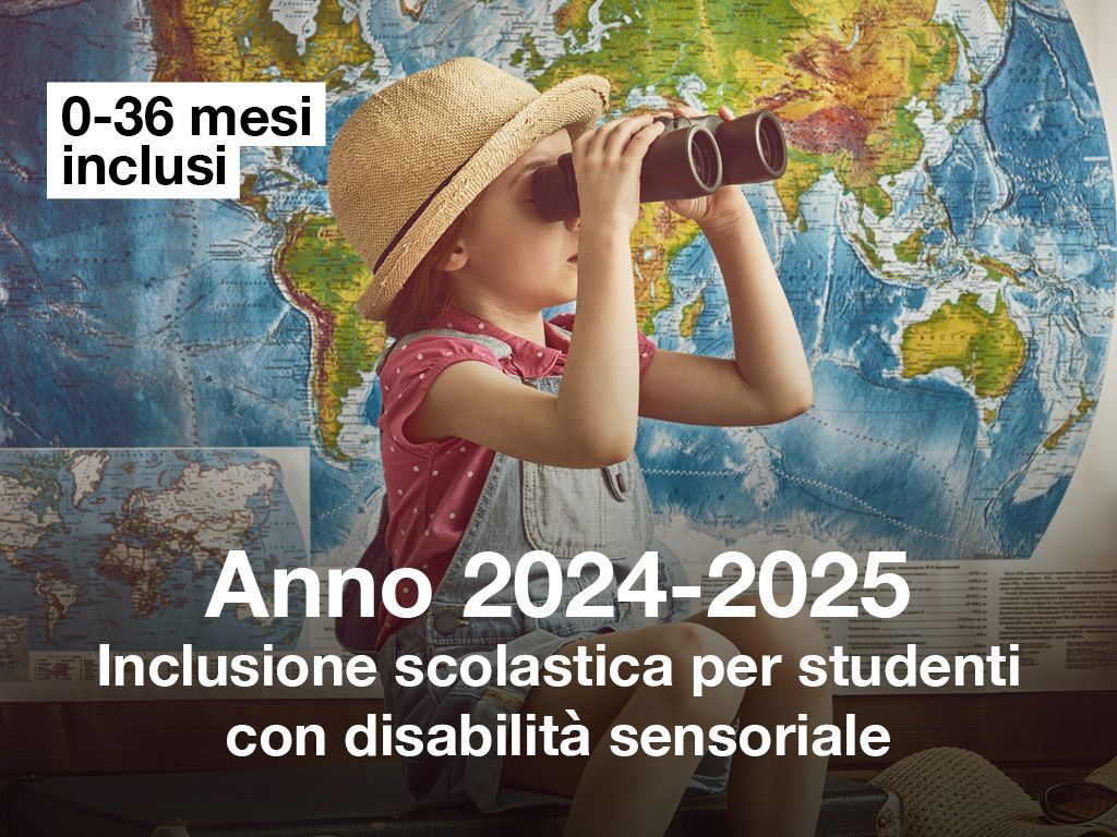 Anno scolastico 2024-2025 - Inclusione scolastica per studenti con disabilità sensoriale – 0-36 mesi inclusi - Domande famiglie 